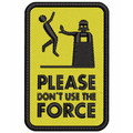 Parche Bordado PLACE DON´T USE THE FORCE Star Wars