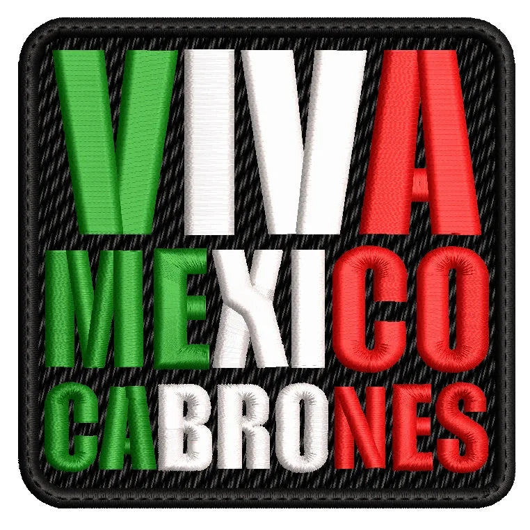 Parche Bordado VIVA MEXICO CABRONES